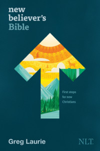 Greg Laurie's NLT New Believer's Bible